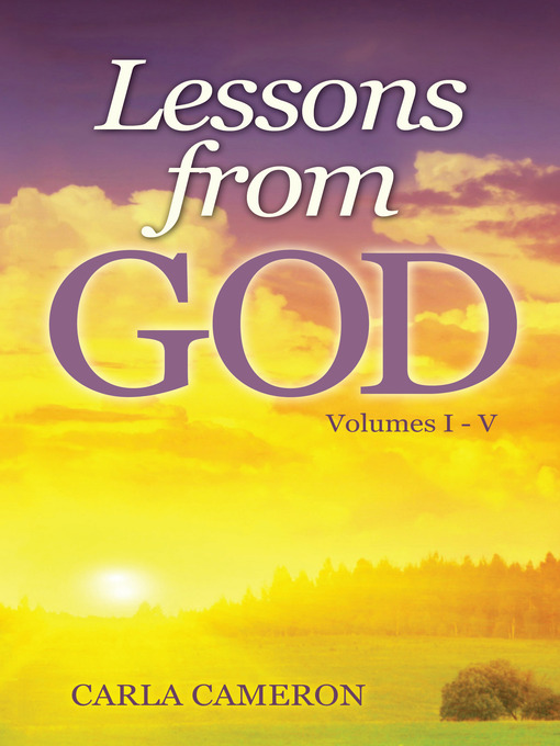 Title details for Lessons from God, Volumes I - V by Carla Cameron - Wait list